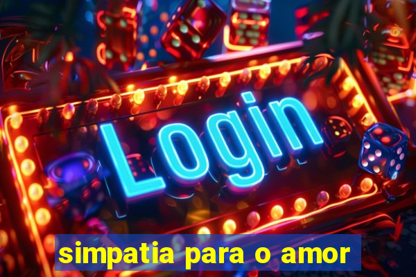 simpatia para o amor